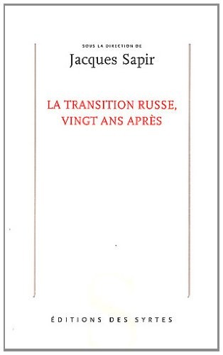 La transition russe, vingt ans après