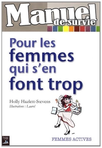 Pour les femmes qui s'en font trop