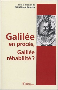 Galilée en procès, Galilée réhabilité ?