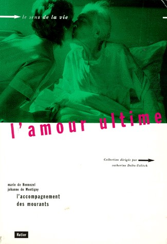 L'amour ultime : L'accompagnement des mourants