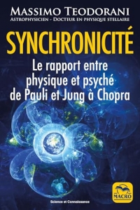 Synchronicité: Le rapport entre physique et psyché de Pauli et Jung à Chopra