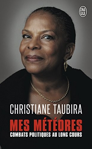 Mes météores : Combats politiques au long cours, mémoires