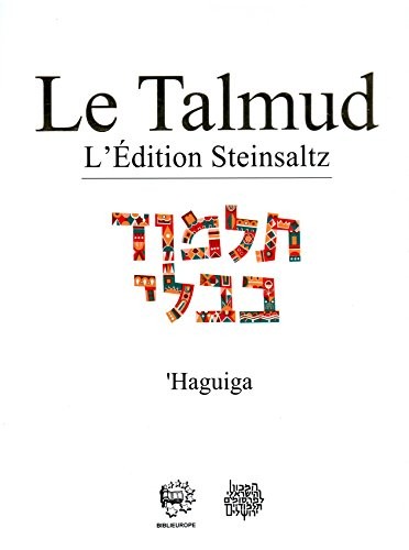 Le Talmud : Tome 28, Haguiga