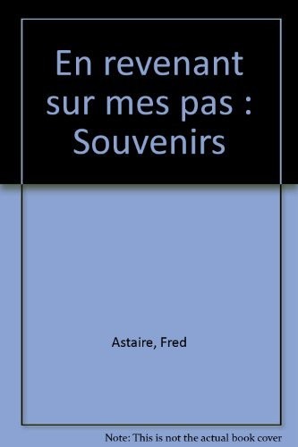 EN REVENANT SUR MES PAS
