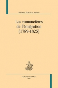 Les romancières de l’émigration: 1789-1825