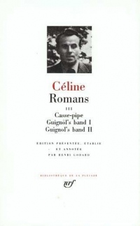 Céline : Romans, tome 3
