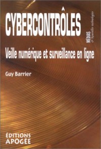 Cybercontrôles : Veille numérique et surveillance en ligne