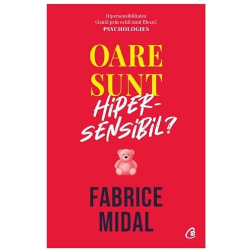 Oare Sunt Hipersensibil? [9786064414779]