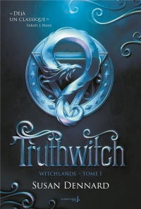 The Witchlands, tome 1: Truthwitch