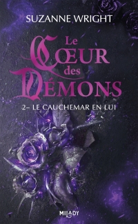 Le Coeur des démons, T2 : Le Cauchemar en lui