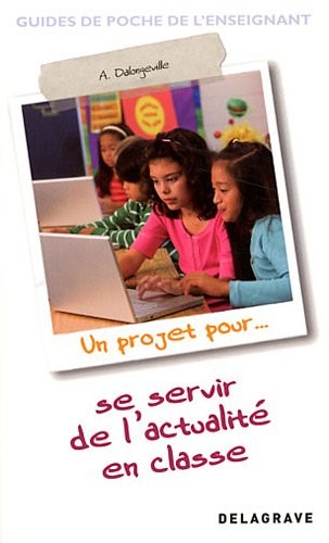 Un projet pour se servir de l'actualité en classe