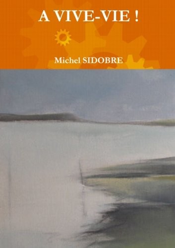 A vive-vie !