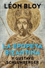 La epopeya bizantina: y Gustave Schlumberger