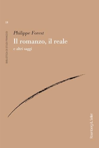 Il romanzo, il reale e altri saggi [9791259933188]