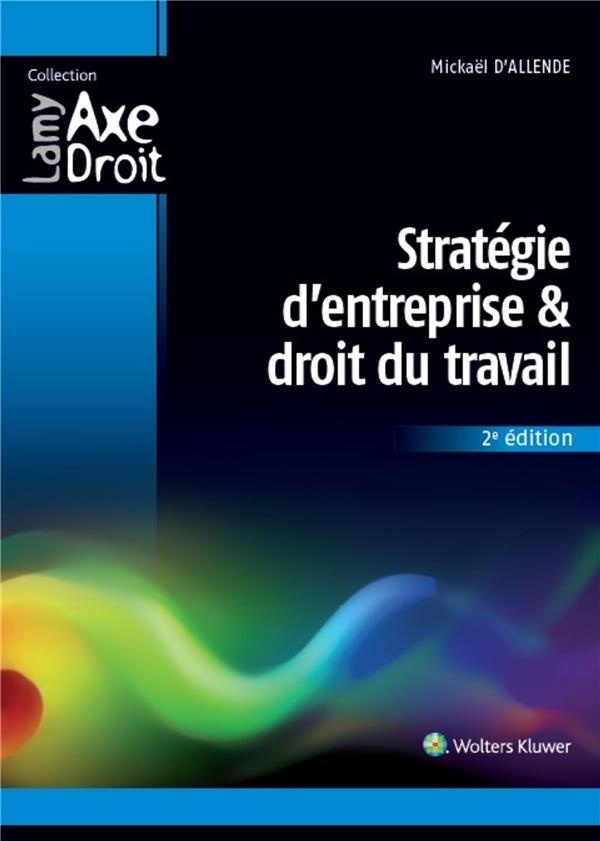 Stratégie d'entreprise et droit du travail