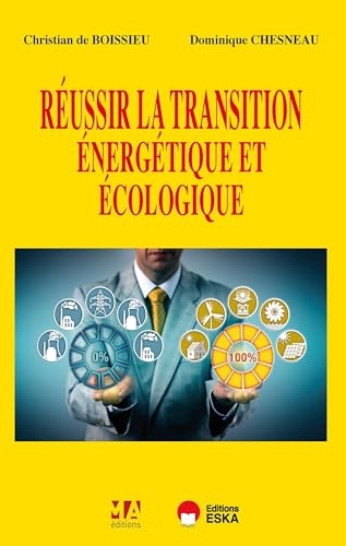 Réussir la transition énergétique et écologique