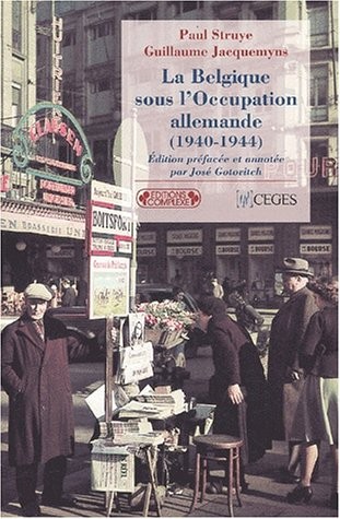 La Belgique sous l'occupation allemande (1940-1944)