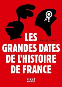 Petit Livre - Les Grandes Dates de l'Histoire de France - 3e édition