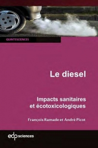 Le Diesel: Impacts sanitaires et écotoxicologiques