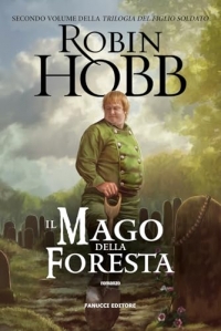 Il mago della foresta. Trilogia del figlio soldato (Vol. 2)