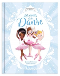 Les étoiles de la danse - 4 histoires de ballerines: Une, deux, trois danseuses - Tome 2