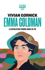 Emma Goldman: La révolution comme mode de vie [Poche]