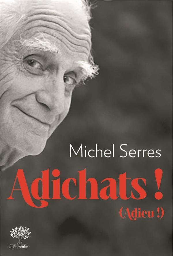 Adichats ! - Adieu !