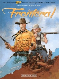 Tex Frontera ! - tome 1 (01)