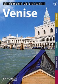 Venise 2e édition Vivement le départ !