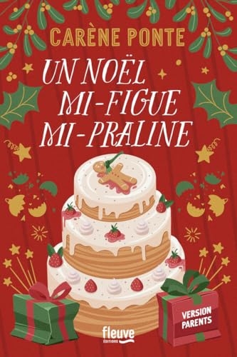 Un Noël mi-figue mi-Praline - la nouvelle comédie de Noël de Carène Ponte - Nouveauté 2024