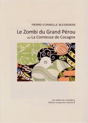 Le Zombi du Grand Perou Ou la Comtesse de Cocagne