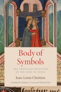 Body of Symbols: The Christian Tradition of the Song of Songs