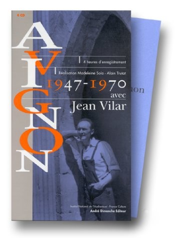 Avignon 1947-1970 avec Jean Vilar