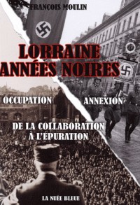 Lorraine, années noires