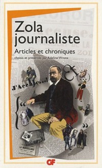 Zola journaliste : Articles et chroniques
