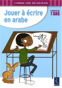 Jouer à écrire en arabe, à partir de 7 ans