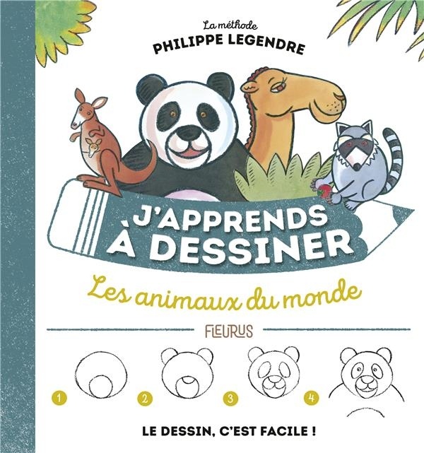 J'apprends à dessiner les animaux du monde