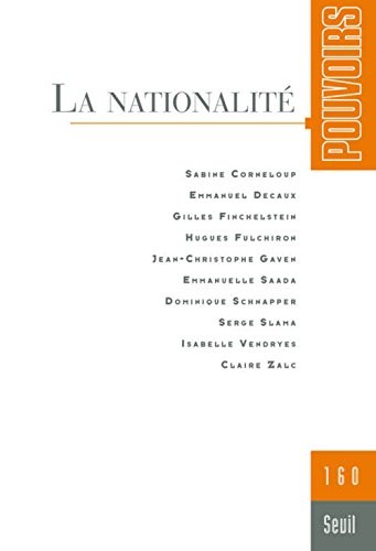 Pouvoirs, n° 160. La Nationalité