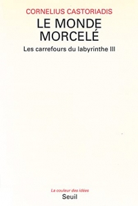 Le Monde morcelé, Les Carrefours du labyrinthe