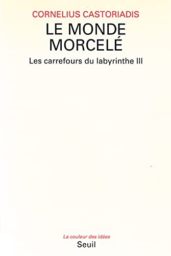 Le Monde morcelé, Les Carrefours du labyrinthe
