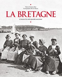 La Bretagne à travers la carte postale ancienne