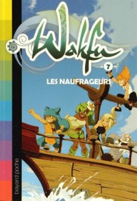 Wakfu 7 : Les naufrageurs