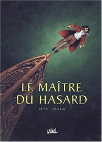 Le Maitre du hasard, tome 1 : Paris