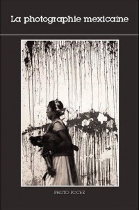La photographie mexicaine