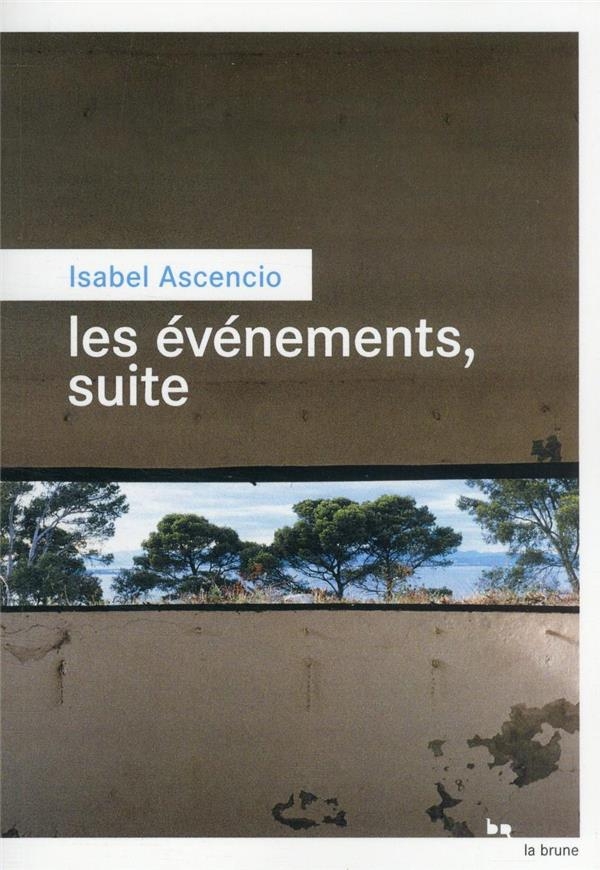 Les évènements, suite