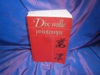 Dix mille printemps : roman