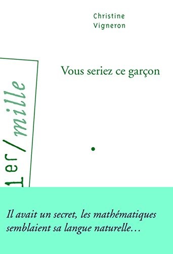 Vous seriez ce garçon