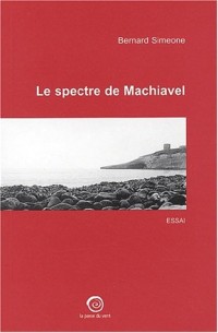 Le spectre de machiavel