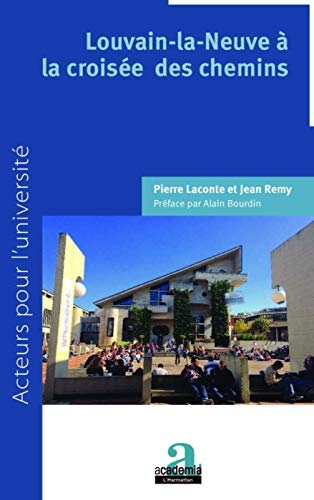 Louvain-la-Neuve à la croisée des chemins: Préface par Alain Bourdin