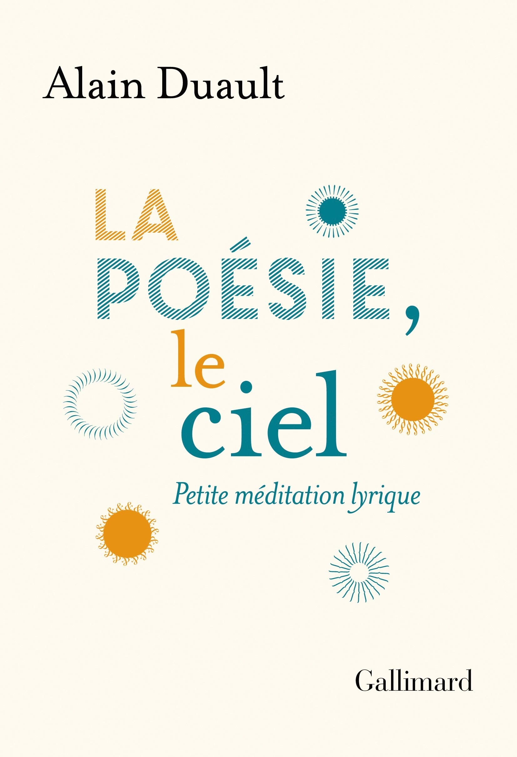 La poésie, le ciel: Petite méditation lyrique